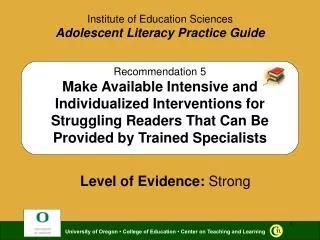 Recommendation 5 Make Available Intensive and Individualized Interventions for Struggling Readers That Can Be Provided b