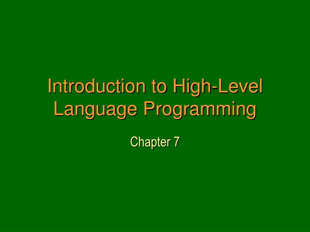 PPT - Introduction to High-Level Language Programming PowerPoint ...