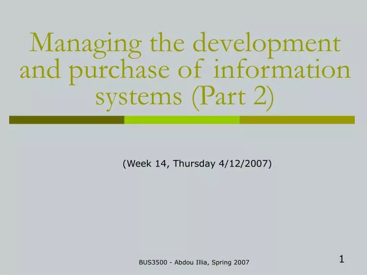managing the development and purchase of information systems part 2