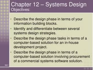 Chapter 12 – Systems Design Objectives: