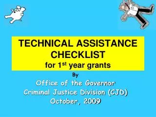 TECHNICAL ASSISTANCE CHECKLIST for 1 st year grants