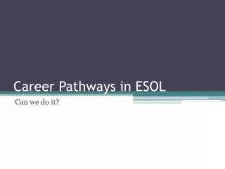 Career Pathways in ESOL