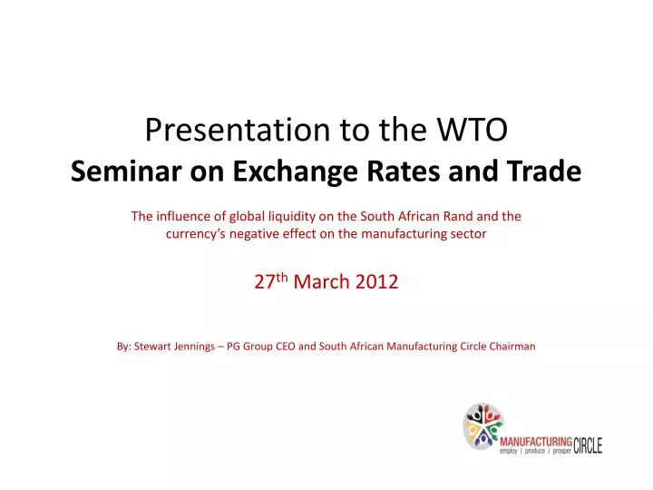 presentation to the wto seminar on exchange rates and trade