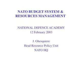 NATO BUDGET SYSTEM &amp; RESOURCES MANAGEMENT