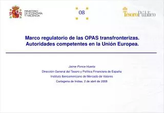 Marco regulatorio de las OPAS transfronterizas. Autoridades competentes en la Unión Europea.