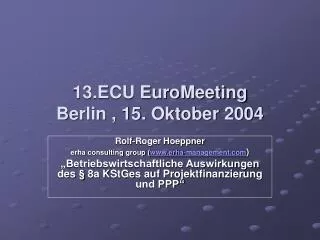 13.ECU EuroMeeting Berlin , 15. Oktober 2004