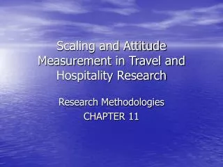 Scaling and Attitude Measurement in Travel and Hospitality Research