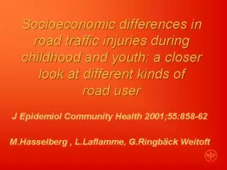 A National Study of Parental SES and Traffic Injuries in Childhood and Youth