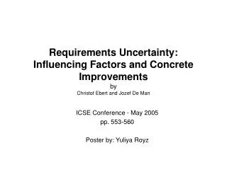 Requirements Uncertainty: Influencing Factors and Concrete Improvements by Christof Ebert and Jozef De Man