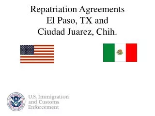 Repatriation Agreements El Paso, TX and Ciudad Juarez, Chih.