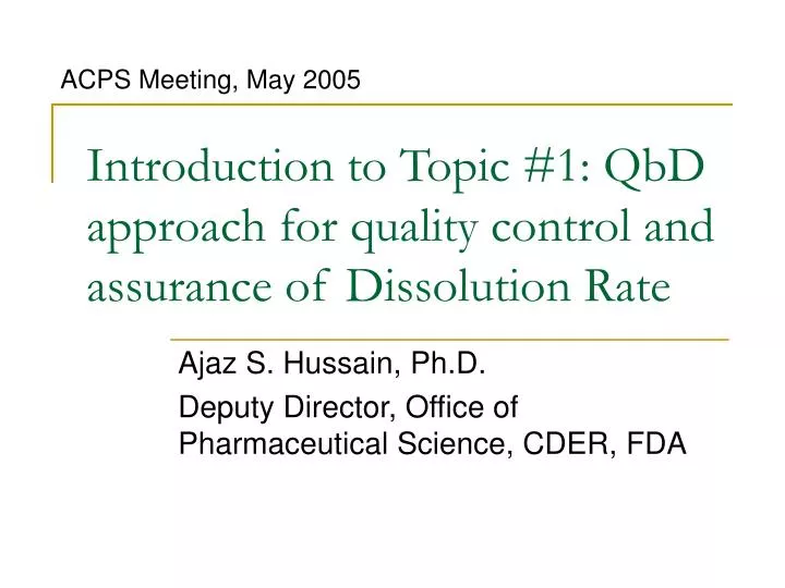 introduction to topic 1 qbd approach for quality control and assurance of dissolution rate