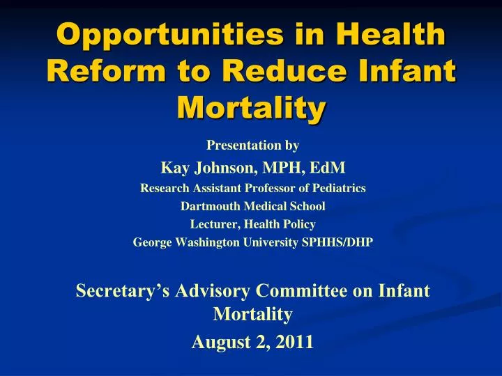 opportunities in health reform to reduce infant mortality