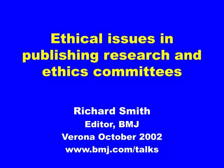ethical issues in publishing research and ethics committees