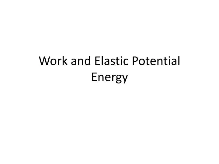 work and elastic potential energy