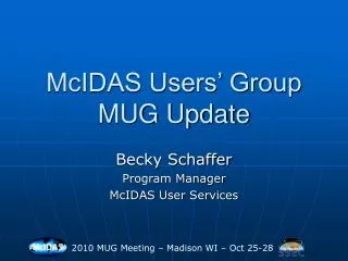 McIDAS Users’ Group MUG Update