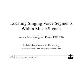 Locating Singing Voice Segments Within Music Signals