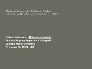 Discourse Analysis for Rhetorical Studies University of New Mexico, November 11, 2005