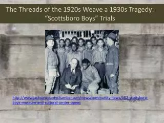 The Threads of the 1920s Weave a 1930s Tragedy: “Scottsboro Boys” Trials