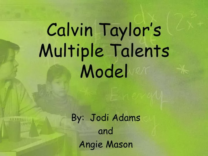 calvin taylor s multiple talents model