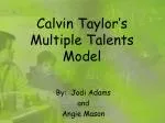 Calvin Taylor’s Multiple Talents Model - slide 1