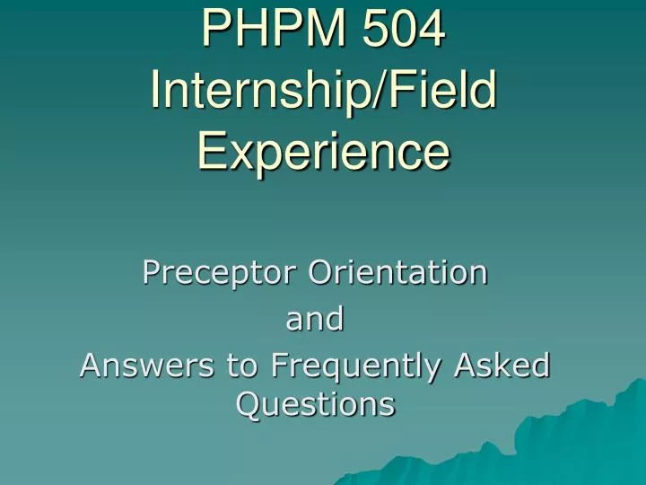 phpm 504 internship field experience