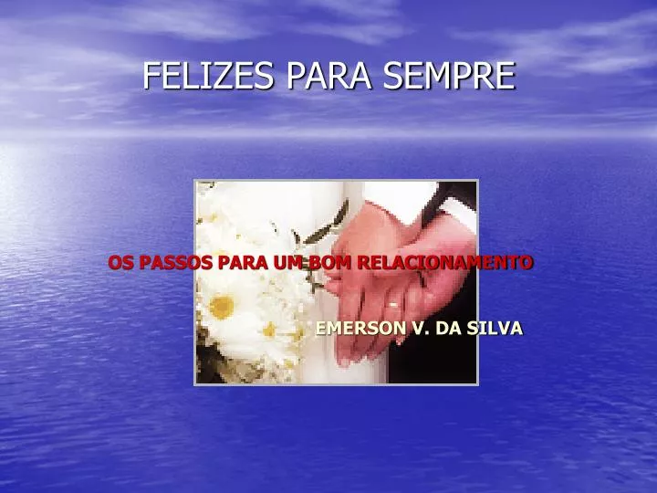 felizes para sempre