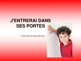 J'ENTRERAI DANS SES PORTES