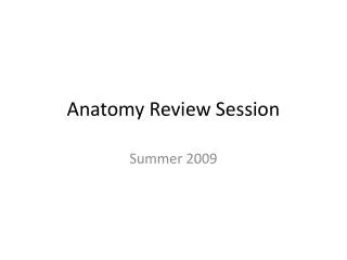 Anatomy Review Session