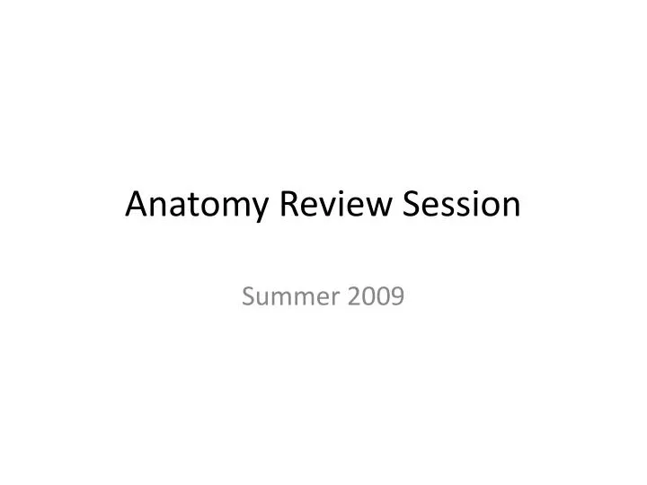 anatomy review session