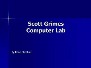 Scott Grimes Computer Lab