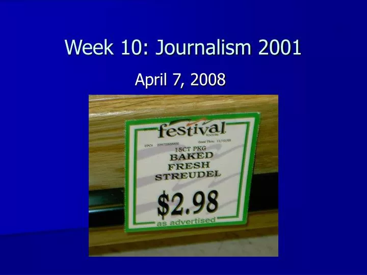 week 10 journalism 2001
