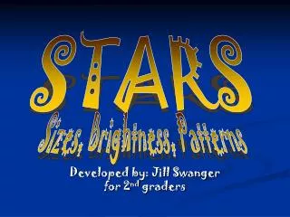 Developed by: Jill Swanger for 2 nd graders