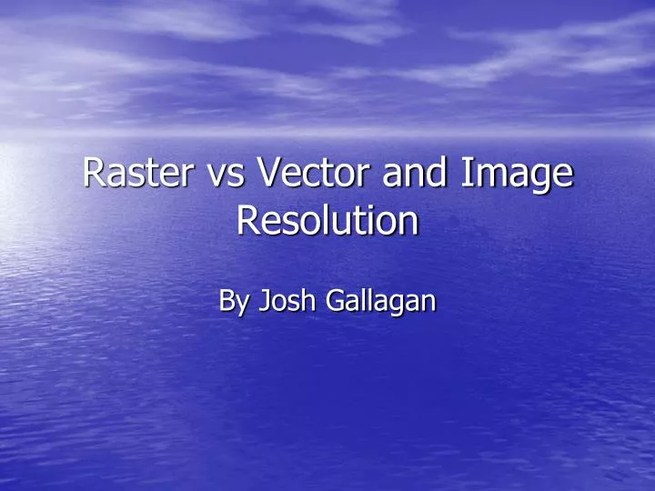 raster vs vector and image resolution