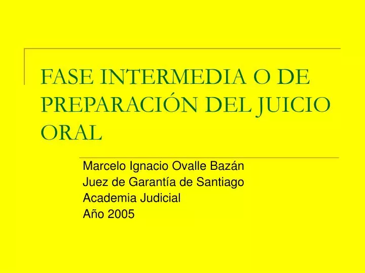 fase intermedia o de preparaci n del juicio oral