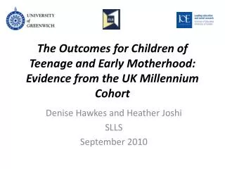 The Outcomes for Children of Teenage and Early Motherhood: Evidence from the UK Millennium Cohort