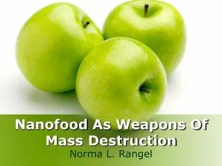 Nanofood As Weapons Of Mass Destruction