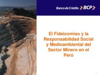 El Fideicomiso y la Responsabilidad Social y Medioambiental del Sector Minero en el Perú