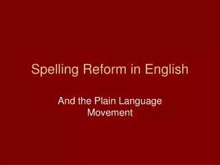 Spelling Reform in English