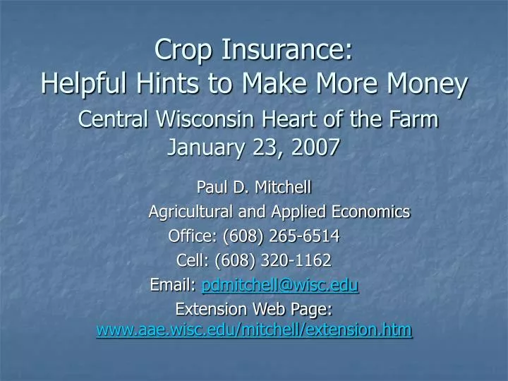 crop insurance helpful hints to make more money central wisconsin heart of the farm january 23 2007