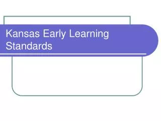 Kansas Early Learning Standards