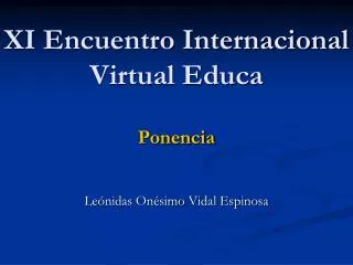 XI Encuentro Internacional Virtual Educa Ponencia