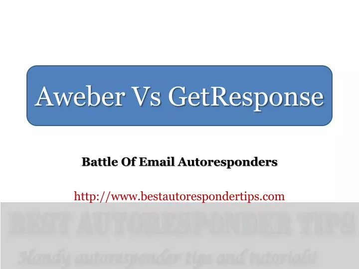 battle of email autoresponders http www bestautorespondertips com