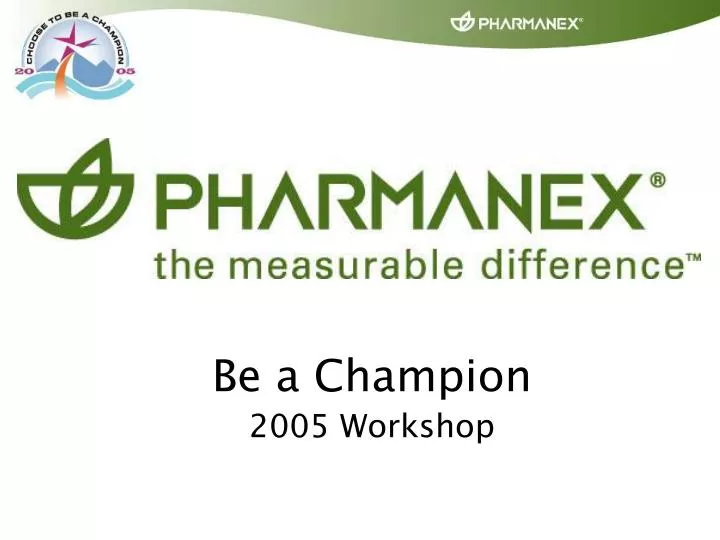 be a champion 2005 workshop