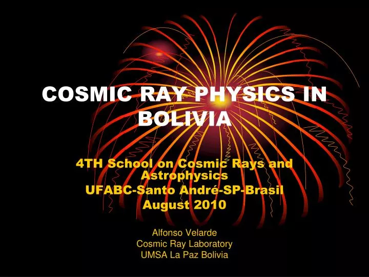 cosmic ray physics in bolivia
