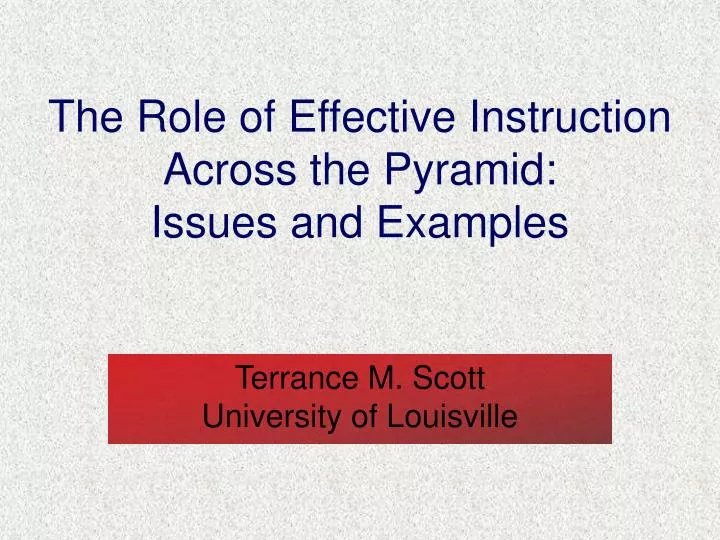 the role of effective instruction across the pyramid issues and examples