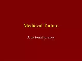 Medieval Torture