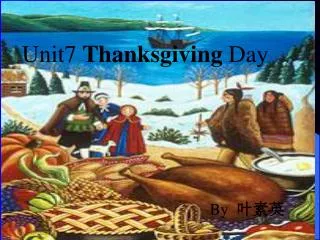Unit7 Thanksgiving Day
