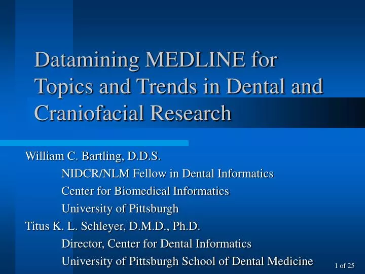 datamining medline for topics and trends in dental and craniofacial research