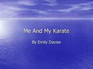 Me And My Karate