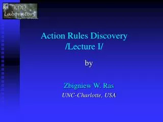 Action Rules Discovery /Lecture I/